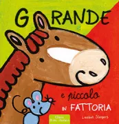 Copertina libro <b>Grande e piccolo in fattoria<br></b>(titolo originale o altro titolo: <i>Groot en klein op de boerderij</i>)
