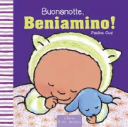 Copertina libro <b>Buonanotte Beniamino!<br></b>(titolo originale o altro titolo: <i>Welterusten, kleine Billy-Bob</i>)