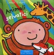 Copertina libro <b>Animali selvatici<br></b>(titolo originale o altro titolo: <i>Ik en de wilde dieren</i>)