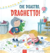 Copertina libro <b>Che disastro, draghetto!<br></b>(titolo originale o altro titolo: <i>Ridder Tommy gaat verven</i>)