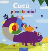Copertina libro <b>Cucù, piccolo mio<br></b>(titolo originale o altro titolo: <i>Kiekeboe, kleine kameleon</i>)