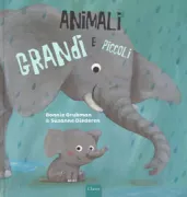 Copertina libro <b>Animali grandi e piccoli<br></b>(titolo originale o altro titolo: <i>Een knuffel op maat</i>)
