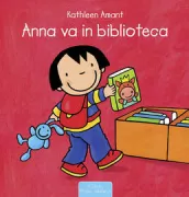 Copertina libro <b>Anna va in biblioteca<br></b>(titolo originale o altro titolo: <i>Anna in de bibliotheek</i>)
