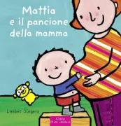 Copertina libro <b>Mattia e il pancione della mamma<br></b>(titolo originale o altro titolo: <i>Karel en mama's buik</i>)