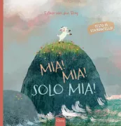 Copertina libro <b>Mia! Mia! Solo mia!<br></b>(titolo originale o altro titolo: <i>Bokje op de top</i>)
