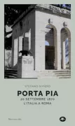 Copertina libro <b>Porta Pia</b>