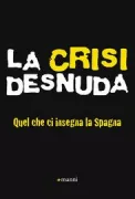 Copertina libro <b>La crisi desnuda</b>
