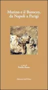 Copertina libro <b>Marino e il Barocco, da Napoli a Parigi</b>
