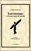 Copertina libro <b>Icaromenippo, o L'uomo sopra le nuvole<br></b>(titolo originale o altro titolo: <i>Icaromenippus</i>)