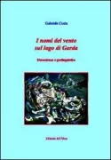 Copertina libro <b>I nomi del vento sul lago di Garda</b>