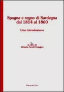 Copertina libro <b>Spagna e Regno di Sardegna dal 1814 al 1860</b>