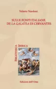 Copertina libro <b>Sulle fonti italiane de La Galatea di Cervantes</b>
