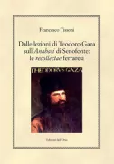 Copertina libro <b>Dalle lezioni di Teodoro Gaza sull'Anabasi di Senofonte</b>
