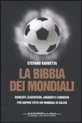 Copertina libro <b>La bibbia dei mondiali</b>