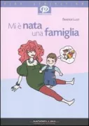 Copertina libro <b>Mi è nata una famiglia</b>