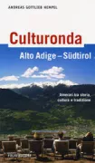 Copertina libro Culturonda Alto Adige S�dtirol. Itinerari tra storia, cultura e tradizione