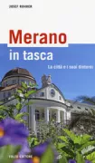 Copertina libro Merano in tasca. La citt� e i suoi dintorni