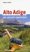Copertina libro Alto Adige per piccoli esploratori. Escursioni a misura di bambini
