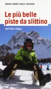Copertina libro pi� belle piste da slittino dell'Alto Adige, Le