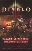 Copertina libro <b>Diablo: calano le tenebre, sorgono gli eroi</b>