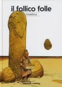 Copertina libro <b>7: Il fallico folle<br></b>(titolo originale o altro titolo: <i>Le bandard fou</i>)