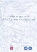 Copertina libro <b>I sistemi portuali della Toscana mediterranea</b>