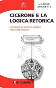 Copertina libro <b>Cicerone e la logica retorica</b>