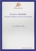 Copertina libro <b>Lavoro e disabilità: disciplina normativa e percorsi di inserimento</b>