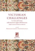 Copertina libro <b>Victorian Challenges: la ricerca del nuovo nella letteratura inglese dell'Ottocento</b>