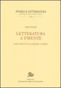 Copertina libro <b>Letteratura a Firenze dall'Unità alla Grande Guerra</b>