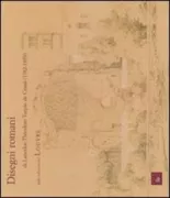 Copertina libro <b>Disegni romani di Lancelot-Théodore Turpin de Crissé (1782-1859)</b>