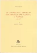 Copertina libro <b>Le lettere nell'archivio del Museo di San Martino a Napoli, 1835-1847</b>