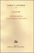 Copertina libro <b>Savonarola e la Curia romana</b>