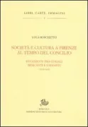 Copertina libro <b>Società e cultura a Firenze al tempo del Concilio</b>