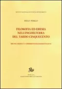Copertina libro <b>Filosofia ed eresia nell'Inghilterra del tardo Cinquecento</b>