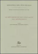 Copertina libro <b>Le metamorfosi dei linguaggi nel Settecento</b>