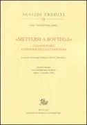 Copertina libro <b>Mettersi a bottega: Antonio Porta e i mestieri della letteratura</b>