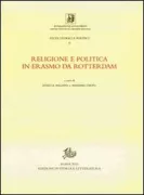 Copertina libro <b>Religione e politica in Erasmo da Rotterdam</b>