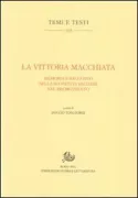 Copertina libro <b>La vittoria macchiata: memoria e racconto della sconfitta militare nel Risorgimento</b>