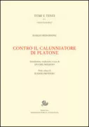 Copertina libro <b>Contro il calunniatore di Platone<br></b>(titolo originale o altro titolo: <i>In calumniatorem Platonis</i>)