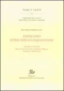 Copertina libro <b>Explicatio super officio inquisitionis</b>