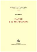 Copertina libro <b>Dante e il suo futuro</b>