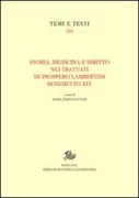 Copertina libro <b>Storia, medicina e diritto nei trattati di Prospero Lambertini Benedetto 14</b>