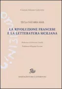 Copertina libro <b>La rivoluzione francese e la letteratura siciliana</b>