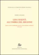Copertina libro <b>Lesa maestà all'ombra del biscione</b>