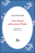 Copertina libro <b>Casa Savoia nella storia d'Italia</b>