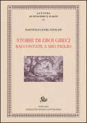 Copertina libro <b>Storie di eroi greci raccontate a mio figlio<br></b>(titolo originale o altro titolo: <i>Griechische Heroengeschichten</i>)