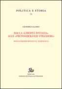 Copertina libro <b>Dalla libertà d'Italia alle preponderanze straniere</b>