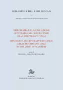 Copertina libro <b>Diplomazia e comunicazione letteraria nel secolo 18</b>