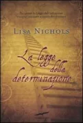 Copertina libro <b>La legge della determinazione<br></b>(titolo originale o altro titolo: <i>No matter what!</i>)